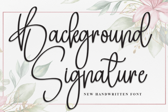 Background Signature: The Elegant Handwritten Font