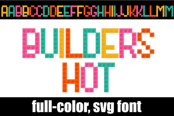 Builders Hot: A Practical Guide to Full-Color SVG Typography