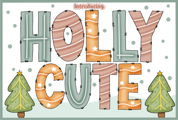 Holly Cute: The Festive Font That Brings Holiday Cheer to Your Designs