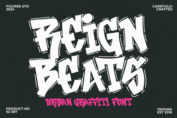 Ignite the Streets with Reign Beats: The Urban Graffiti Font That Defines Modern Rebellion