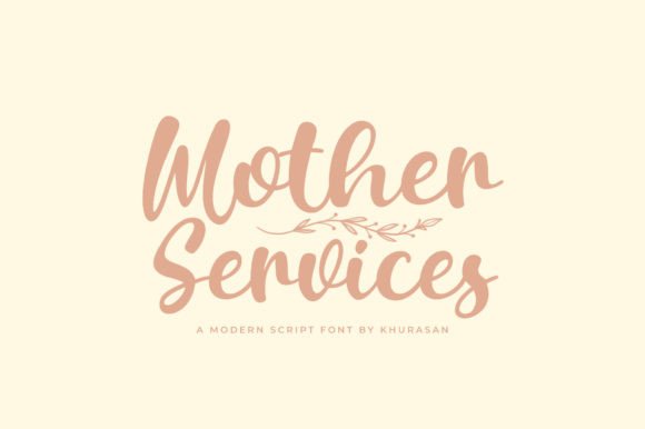 Mastering the Aesthetic of Mother Services: A Guide to Modern Script Typography