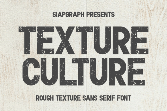 Texture Culture: A Bold Sans Serif for Impactful Design